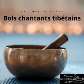 Download track Bols Chantants Tibétains - Musiques Rituelles Cloches Et Gongs Tibetan Meditation SocietyGongs