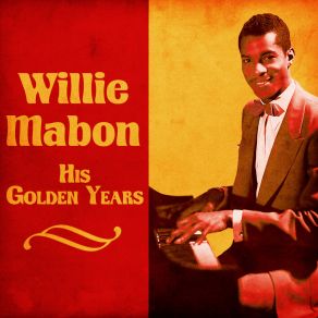 Download track Light Up Your Lamp (Remastered) Willie Mabon