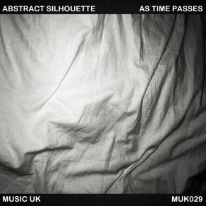 Download track As Time Passes (Original Mix) Abstract Silhouette