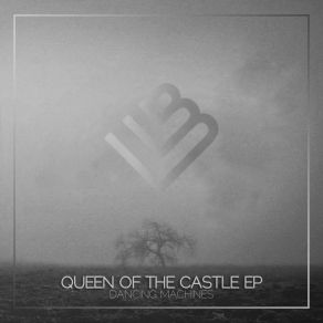 Download track Queen Of The Castle (Original Mix) Dancing Machines