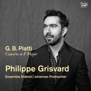 Download track Harpsichord Concerto In F Major- III. Presto Philippe Grisvard, Johannes Pramsohler, Ensemble Diderot