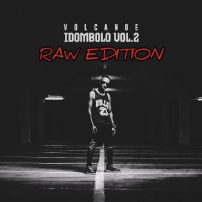 Download track Raw Edetion VolcanoeAkiid