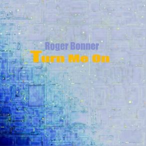 Download track All Lost Roger Bonner