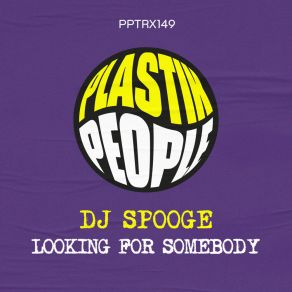 Download track Looking For Somebody DJ Spooge