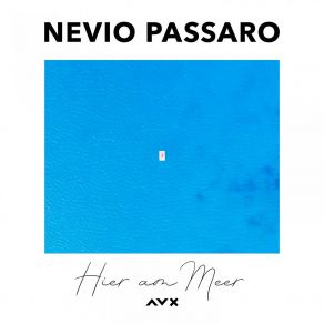 Download track Hier Am Meer Nevio Passaro