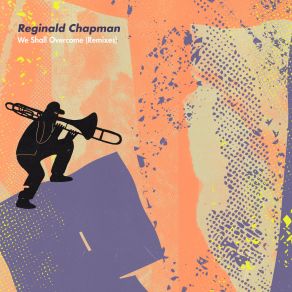 Download track We Shall Overcome (Tiago Frúgoli Remix) Reginald ChapmanTiago Frúgoli