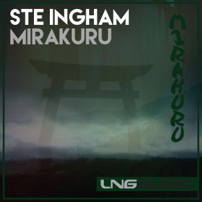 Download track Mirakuru (Extended Mix) Ste Ingham