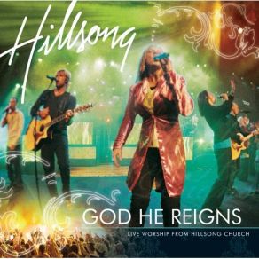 Download track God He Reigns / All I Need Is You Hillsong