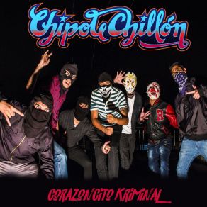 Download track La Cumbia Llegó Chipote Chillón