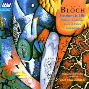 Download track 07. Symphony In E Flat Major - I. Tranquillo - Allegro Deciso Ernest Bloch