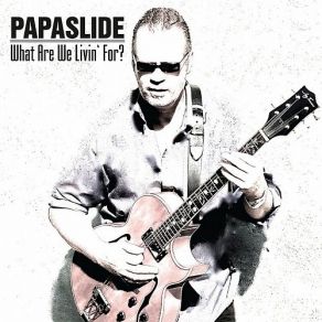 Download track Papaslide (You Can't Hide) Papaslide