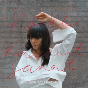 Download track Kaikki Kauniit Sanat Eva Louhivuori