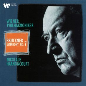 Download track Bruckner Symphony No. 7 In E Major, WAB 107 II. Adagio. Sehr Feierlich Und Sehr Langsam Nikolaus Harnoncourt, Wiener Philarmoniker