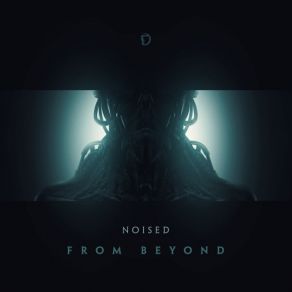 Download track From Beyond NoiseD