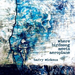 Download track Desert’s Feathered Edge Barry Wickens