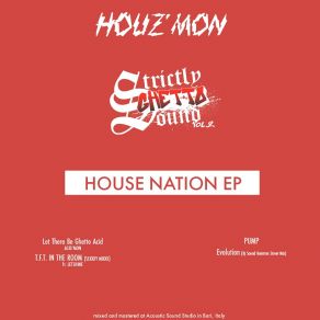 Download track Let There Be Ghetto Acid Houz' MonAcid'mon