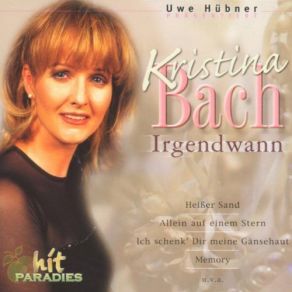 Download track Durch Die Sehnsucht Einer Nacht Geh' Ich Allein Kristina Bach