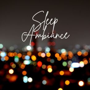 Download track Ambient Dreams Soothing Slumber