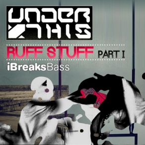 Download track Ruff Stuff (Original Mix) Under This