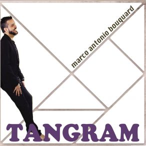 Download track Tangram Marco Antonio Bouquard