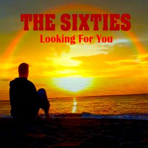 Download track Looking For You The Sixties