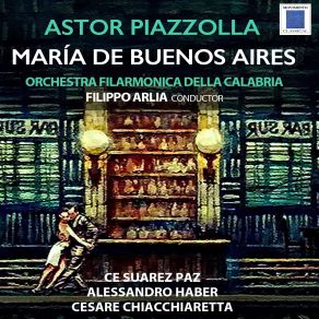 Download track Maria De Buenos Aires: Cuadro No. 6, Fuga Y Misterio Ce Suarez PazOrchestra Filarmonica Della Calabria