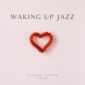 Download track Organic Oranges At Awakening Silken Tones Jazz