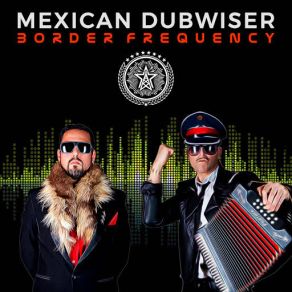 Download track Gone Mexican DubwiserSelf Provoked