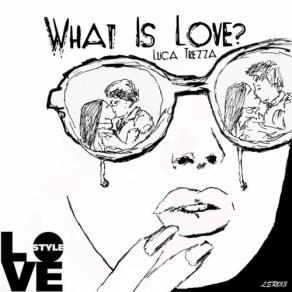 Download track Lovefeeling (Original Mix) Luca Trezza, Bastian Winderl