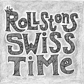 Download track Swiss Time The Rollstons