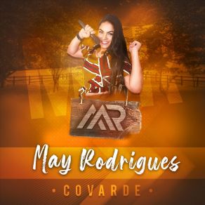 Download track Covarde May Rodrigues