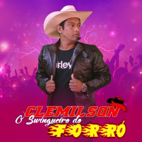 Download track No Escurinho Que É Bom Clemilson O Swingueiro Do Forró