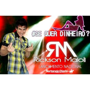 Download track Se Quer Dinheiro Rickson Maioli