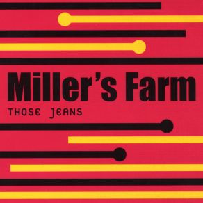 Download track Those Jeans Miller's Farm