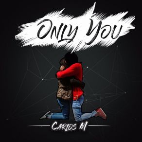 Download track Only You (Instrumental) Carlos M