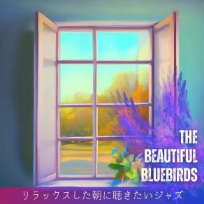 Download track Early Bird Bliss The Beautiful Bluebirds