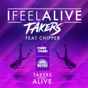 Download track Alive (Original Mix) Chipper, Takers