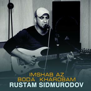 Download track In Chi Ishqest Rustam Saidmurodov