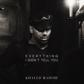 Download track Never Get Over You Khaled Rahime