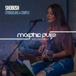 Download track Struggling A Couple (Original Mix) Shobush