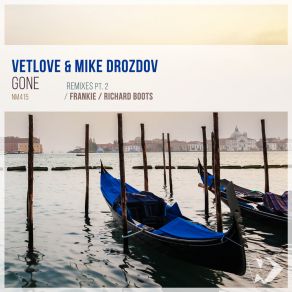 Download track Gone (Richard Boots Remix) Mike Drozdov