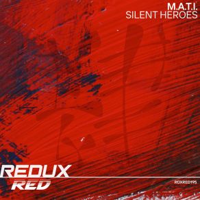 Download track Silent Heroes (Extended Mix) M. A. T. I