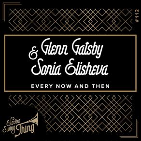 Download track Every Now And Then (Instrumental) Sonia ElishevaΟΡΓΑΝΙΚΟ