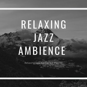 Download track Soothing Bedtime Jazz Relaxing Jazz Ambience