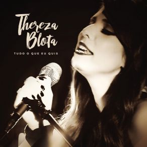 Download track Tudo O Que Eu Quis (Viver Assim) [All This Things] Thereza Blota