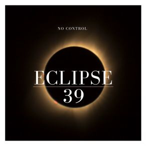 Download track Less Control Eclipse 39