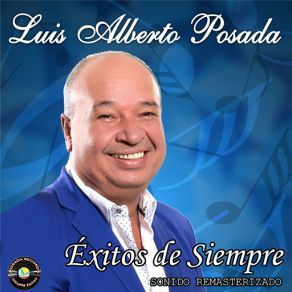 Download track Cómo No Voy A Quererte Luis Alberto Posada