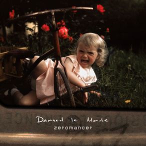 Download track Damned Le Monde Zeromancer