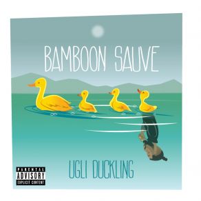 Download track Ugli Duckling Bamboon Sauve