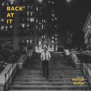 Download track Back At It Patrick Dohan